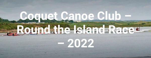 Coquet Canoe Club  ‘Round the Island Race’ 2022 – Results