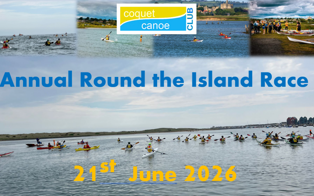 Coquet Canoe Club – Round the Island Race 2026 Race   Start Time 10.30 am